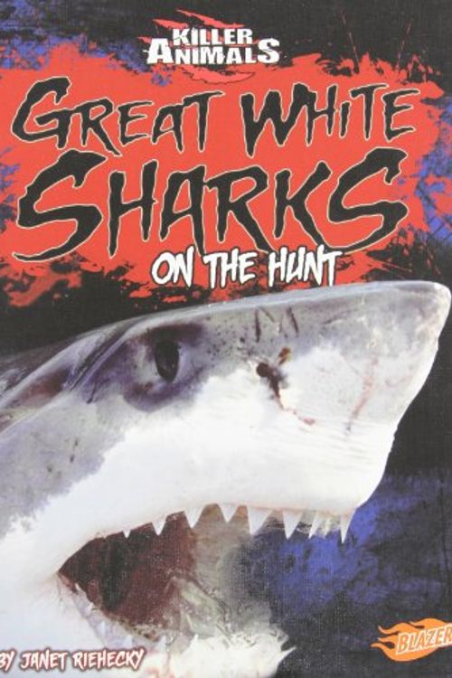 Cover Art for 9781429623155, Great White Sharks by Janet Riehecky