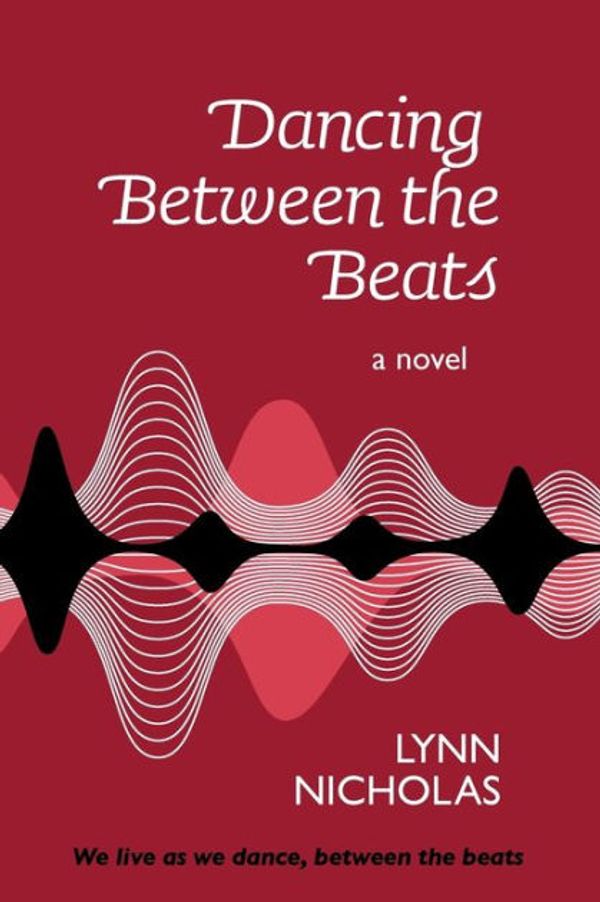 Cover Art for 9781627877558, Dancing Between the Beats by Lynn Nicholas