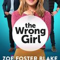 Cover Art for 9780143574026, The Wrong Girl by Zoe Foster Blake