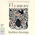 Cover Art for 9780655684244, Flyaway by Kathleen Jennings