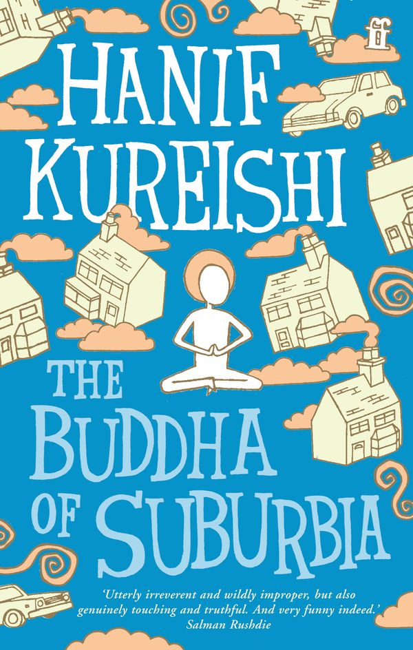 Cover Art for 9780571249398, The Buddha of Suburbia by Hanif Kureishi, Hanif Kureishi