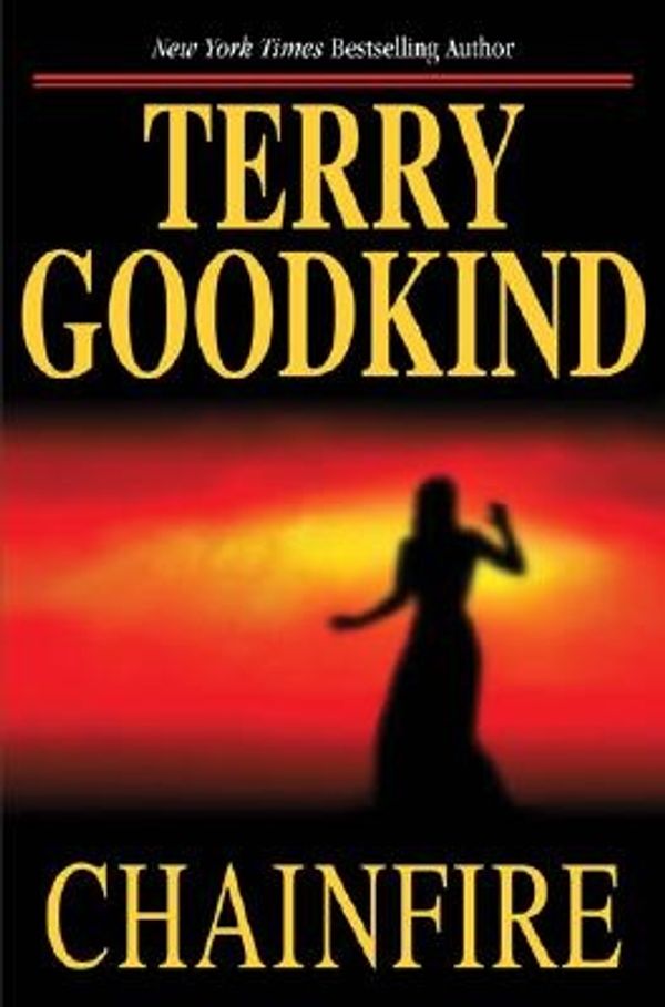 Cover Art for 9780765305237, Chainfire by Terry Goodkind
