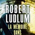 Cover Art for B01K8ZK1S2, La Memoire Dans La Peau (Ldp Thrillers) by Robert Ludlum (2002-12-04) by Robert Ludlum
