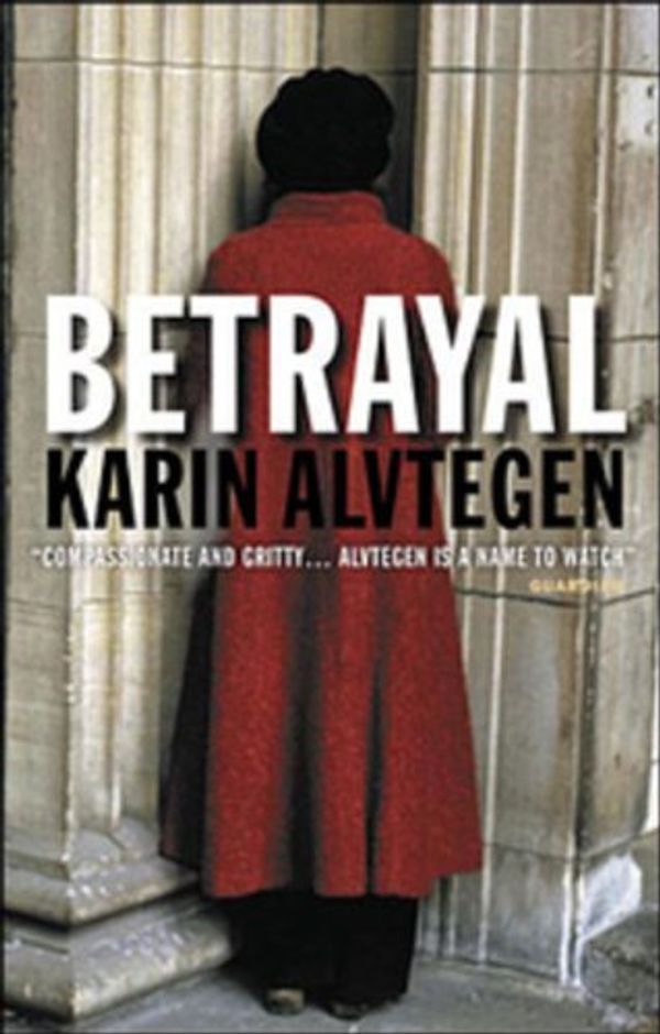 Cover Art for 9780143053859, Betrayal by Karin Alvtegen