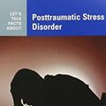 Cover Art for 9780890423707, Let's Talk Facts About Posttraumatic Stress Disorder (pamphlet pack) by American Psychiatric Association