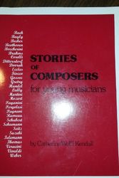 Cover Art for 9780961087807, Stories of Composers for Young Musicians by Catherine W Kendall