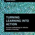 Cover Art for 2370005182772, Turning Learning into Action by Emma Weber