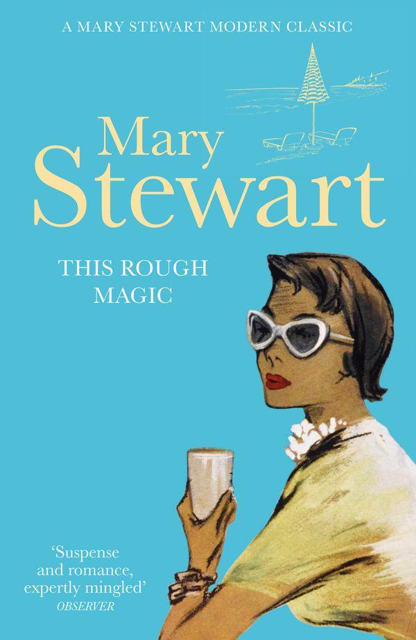 Cover Art for 9781444720501, This Rough Magic by Mary Stewart