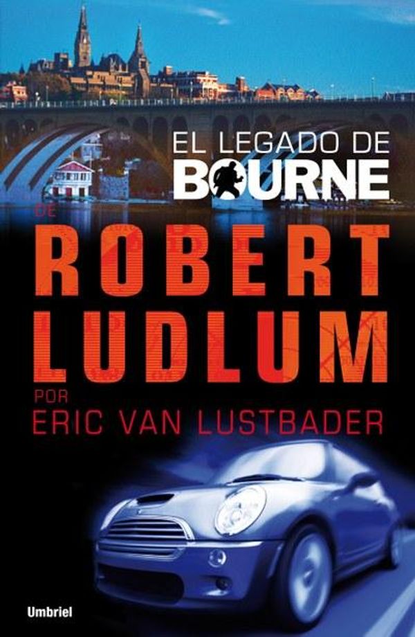 Cover Art for 9788499442150, El legado de Bourne by Eric Van Lustbader