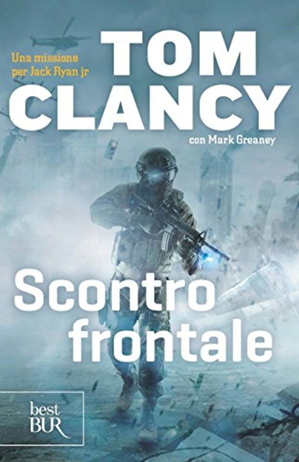 Cover Art for B00S8J9G7S, Scontro frontale: Una missione per Jack Ryan jr (Italian Edition) by Tom Clancy