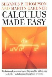 Cover Art for 9780312185480, Calculus Made Easy by Silvanus P. Thompson, Martin Gardner