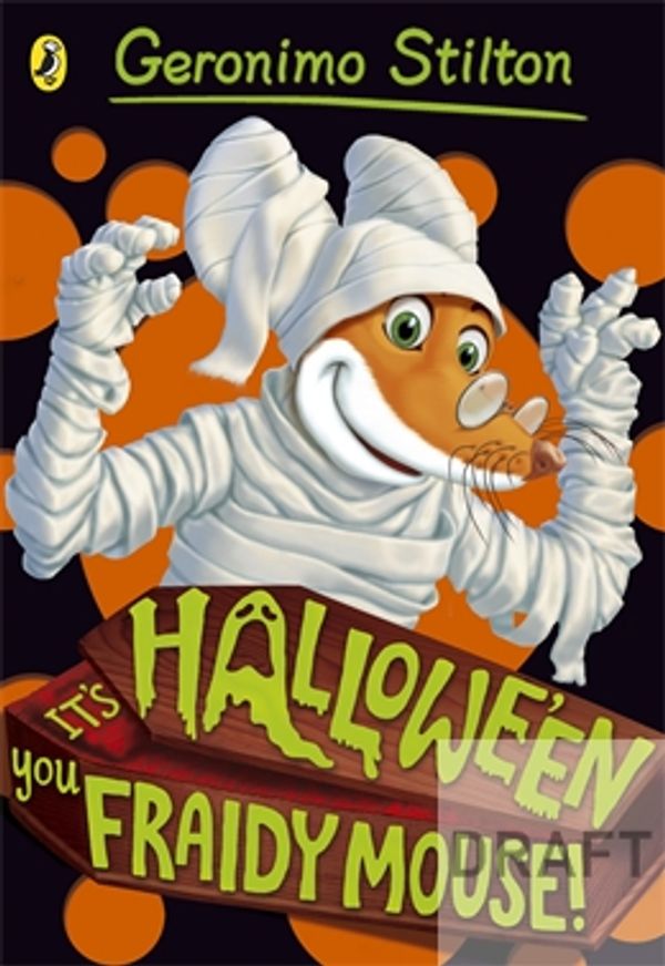 Cover Art for 9780141354675, Geronimo Stilton: It's Halloween, You Fraidy Mouse! (#16) by Geronimo Stilton