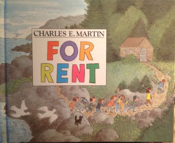Cover Art for 9780688057169, For Rent by Charles E Martin