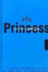 Cover Art for 9781417823253, Princess in the Spotlight by Meg Cabot