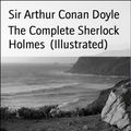 Cover Art for 9783730981726, The Complete Sherlock Holmes (Illustrated) by Sir Arthur Conan Doyle