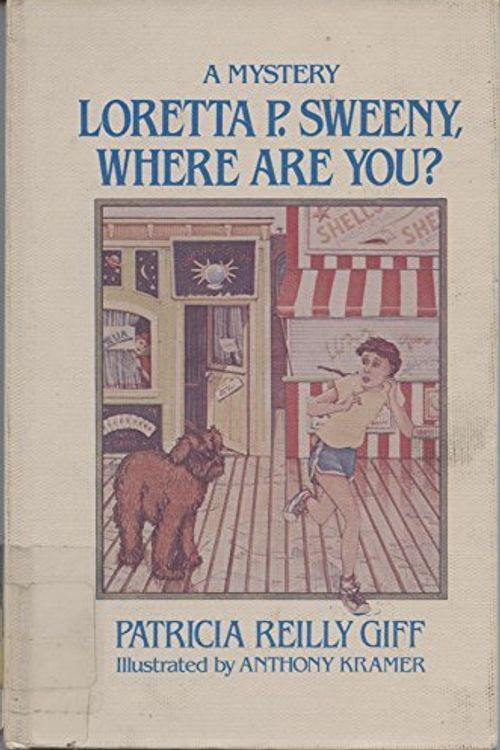 Cover Art for 9780385292993, Loretta P. Sweeny, Where Are You? by Giff, Patricia Reilly, Kramer, Anthony