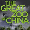 Cover Art for 8601410722937, By Matthew Reilly The Great Zoo Of China [Paperback] by Matthew Reilly