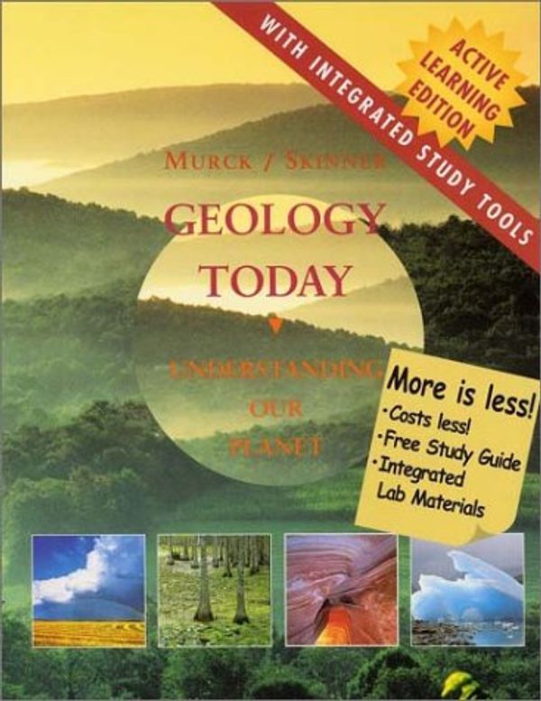Cover Art for 9780471393092, Geology Today: Active Learning Edition by Barbara W. Murck, Brian J. Skinner, Tom Freeman