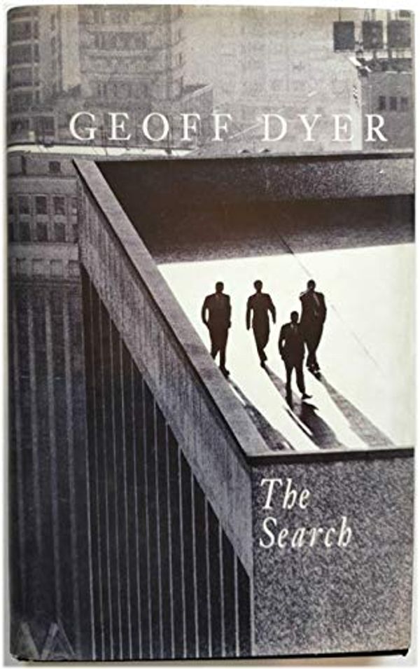 Cover Art for 9780241134382, The Search by Geoff Dyer