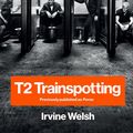 Cover Art for 9780393355154, T2 Trainspotting by Irvine Welsh