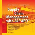 Cover Art for 9783642447587, Supply Chain Management with SAP APO(TM): Structures, Modelling Approaches and Implementation of SAP SCM(TM)  2008 by Jïrg Thomas Dickersbach