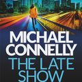 Cover Art for 9781409147558, The Late Show by Michael Connelly