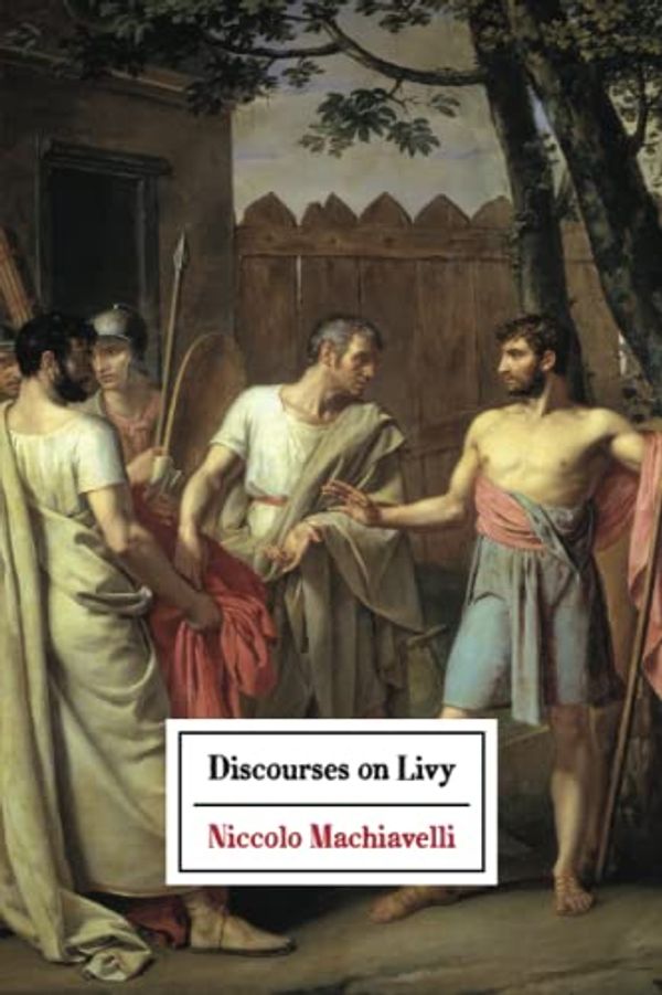 Cover Art for 9781774267745, Discourses on Livy by Niccolo Machiavelli