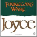 Cover Art for 9780140185560, Finnegans Wake (Twentieth Century Classics) by James Joyce, Seamus Dean