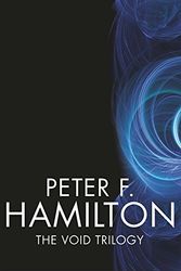 Cover Art for 9781447293811, Peter F. Hamilton: The Void Trilogy by Peter F. Hamilton