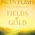 Cover Art for 9781761042355, Fields of Gold by Fiona McIntosh