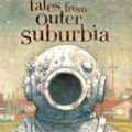 Cover Art for 9780735265226, Tales from Outer Suburbia by Shaun Tan