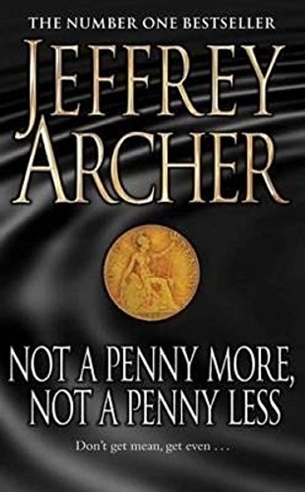 Cover Art for B00ADZ8IO2, Jeffrey Archer: 3 Book Set: Softcover, Shall We Tell the President, Not a Penny More, Not a Penny Less, The Sins of The fathers, Very Good. by Jeffrey Archer