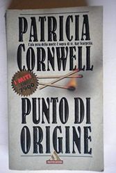 Cover Art for 9788804477952, Punto Di Origine {Italian} Point of Origin by Patricia Cornwell