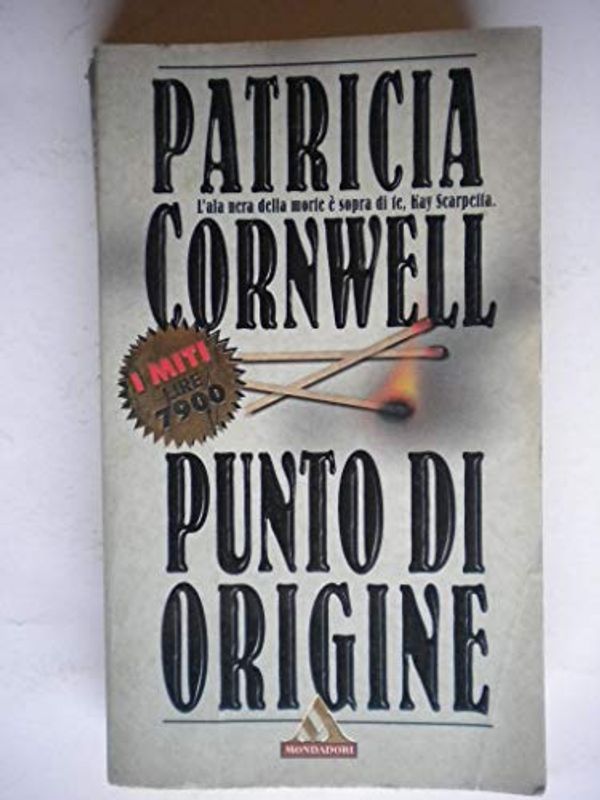 Cover Art for 9788804477952, Punto Di Origine {Italian} Point of Origin by Patricia Cornwell