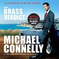 Cover Art for 9781415960653, The Brass Verdict: A Novel by Michael Connelly