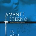 Cover Art for 9788483659786, Amante Eterno (La Hermandad de la Daga Negra 2) by J.R. Ward