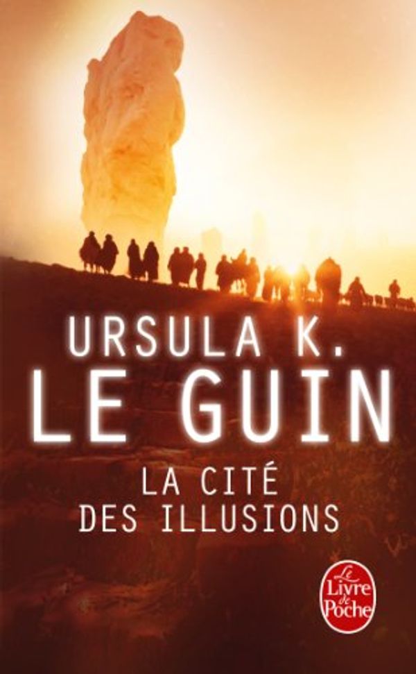Cover Art for B01C47QRNA, La cité des illusions by Le Guin, Ursula