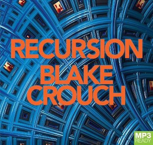 Cover Art for 9781529026559, Recursion by Blake Crouch