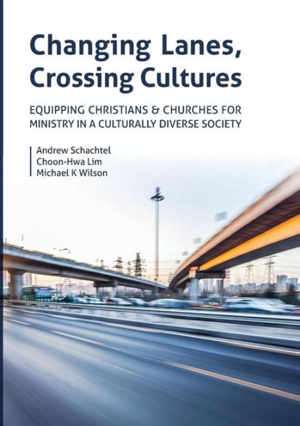 Cover Art for 9780869010808, Changing Lanes, Crossing Cultures by Andrew Philip Schachtel