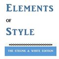 Cover Art for 9781727074222, The Elements of Style: The Classic American English Writing Style Guide by E B. White, Strunk Jr, William