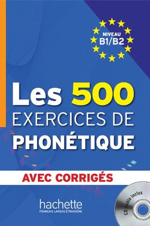 Cover Art for 9782011557544, Les 500 Exercices De Phonetique: Niveau B1/B2 Avec Corriges + CD-Audio MP3 (French Edition) by Dominique Abry