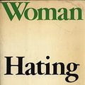 Cover Art for 9780525474234, Woman Hating by Andrea Dworkin