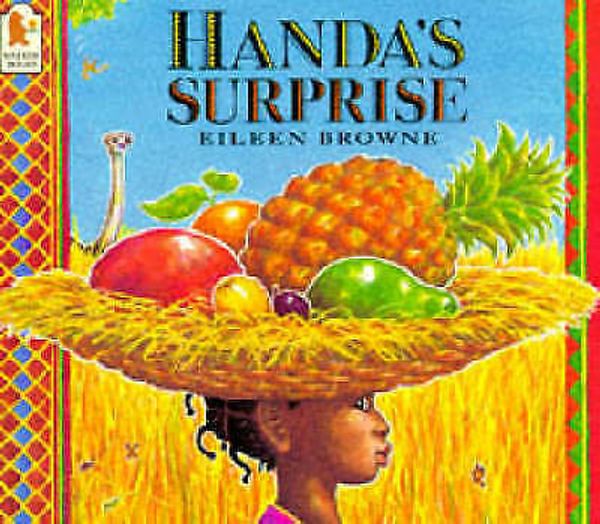 Cover Art for 9781406380255, Handa's Surprise by Eileen Browne