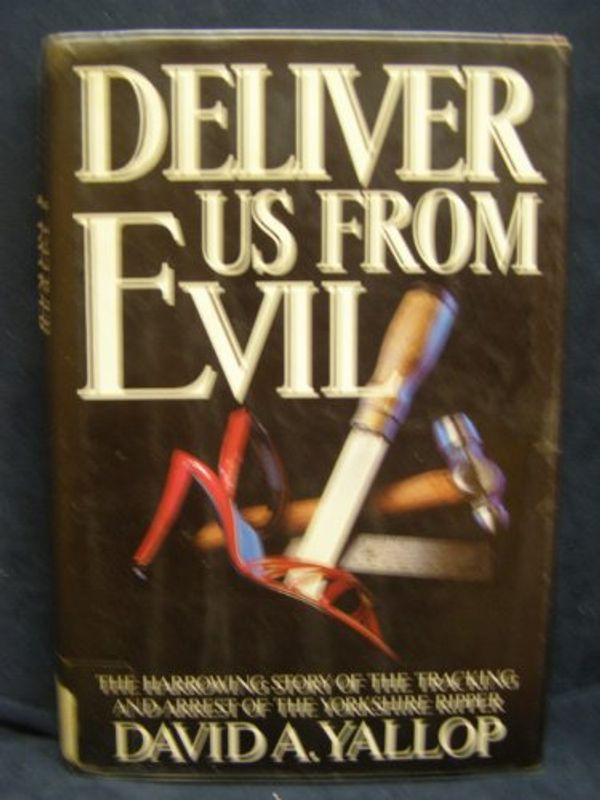 Cover Art for 9780698111134, Deliver Us from Evil by David A. Yallop