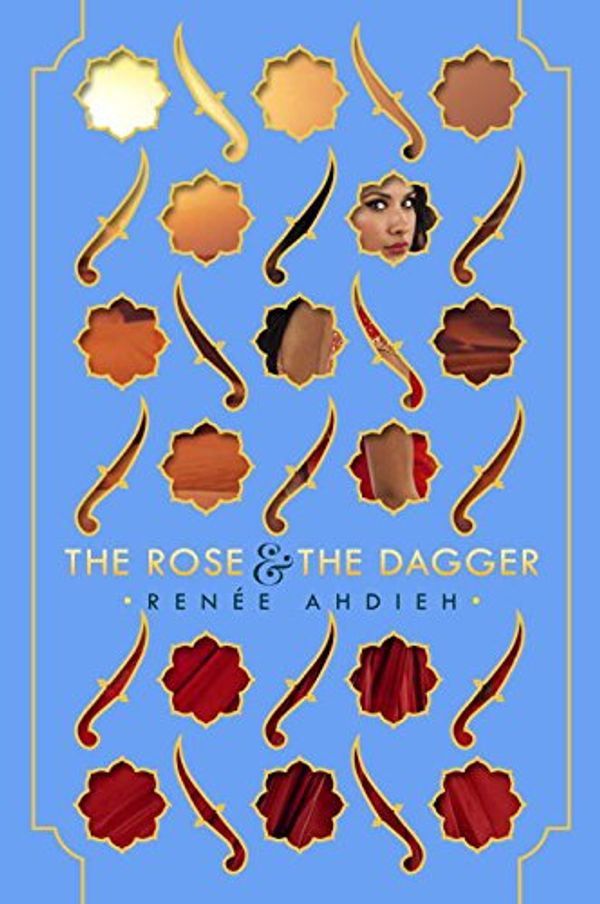 Cover Art for 9780451485410, The Rose and the Dagger by Renée Ahdieh
