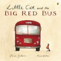 Cover Art for 9780143504122, Little Cat and the Big Red Bus by Jane Godwin, Anna Walker