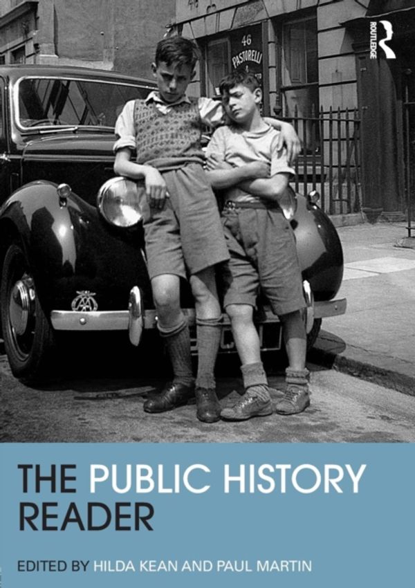 Cover Art for 9780415520416, The Public History Reader by Hilda Kean