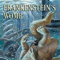 Cover Art for 9781592910595, Warren Ellis' Frankenstein's Womb by Warren Ellis