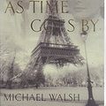 Cover Art for 9780316847407, As Time Goes by by Michael Walsh