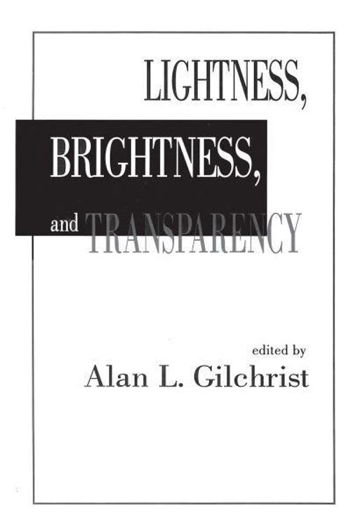 Cover Art for 9780805808001, Lightness, Brightness and Transparency by Alan L. Gilchrist
